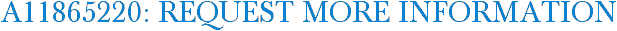 A11865220: Request More Information