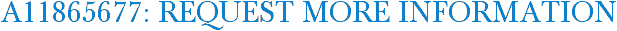 A11865677: Request More Information