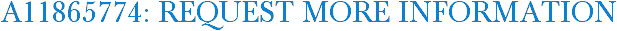 A11865774: Request More Information