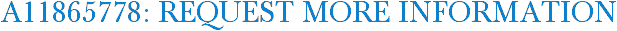 A11865778: Request More Information