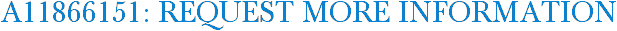 A11866151: Request More Information