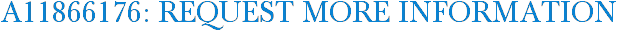 A11866176: Request More Information