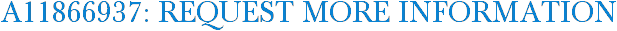 A11866937: Request More Information