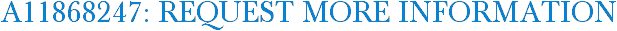 A11868247: Request More Information