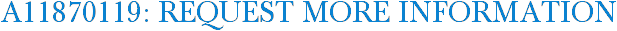 A11870119: Request More Information