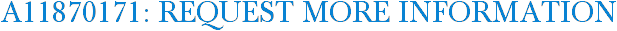 A11870171: Request More Information