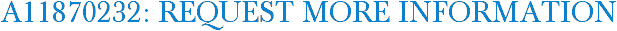 A11870232: Request More Information