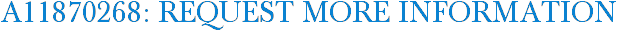 A11870268: Request More Information