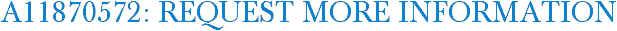 A11870572: Request More Information