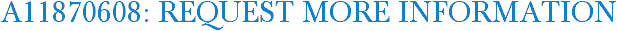 A11870608: Request More Information