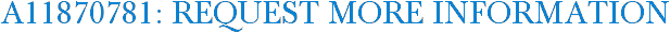 A11870781: Request More Information