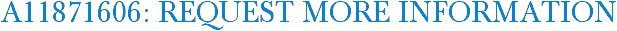 A11871606: Request More Information