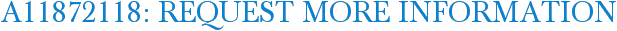 A11872118: Request More Information