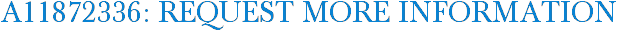 A11872336: Request More Information