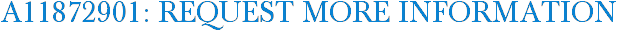 A11872901: Request More Information