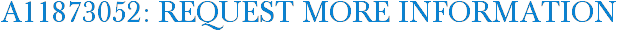 A11873052: Request More Information