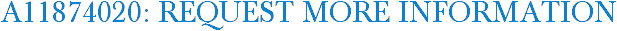 A11874020: Request More Information