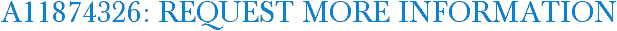 A11874326: Request More Information