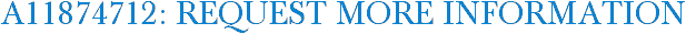 A11874712: Request More Information