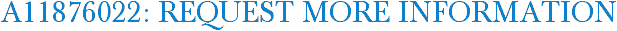 A11876022: Request More Information