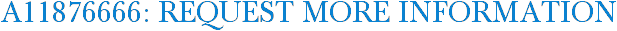 A11876666: Request More Information