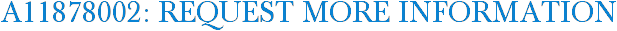 A11878002: Request More Information