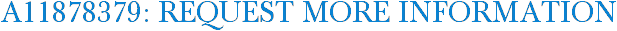 A11878379: Request More Information