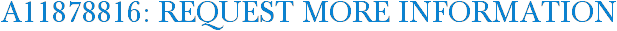 A11878816: Request More Information