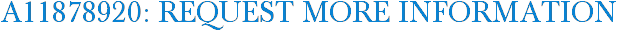 A11878920: Request More Information