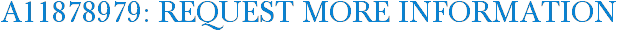 A11878979: Request More Information