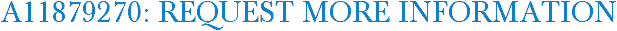 A11879270: Request More Information
