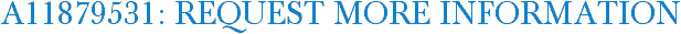 A11879531: Request More Information