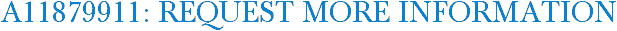 A11879911: Request More Information