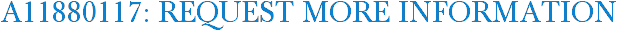 A11880117: Request More Information