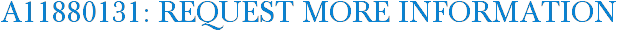 A11880131: Request More Information