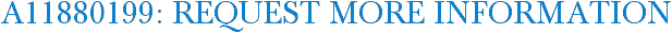 A11880199: Request More Information