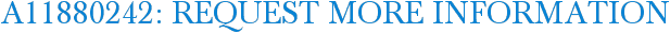 A11880242: Request More Information