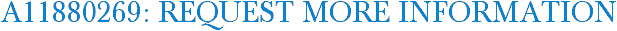A11880269: Request More Information