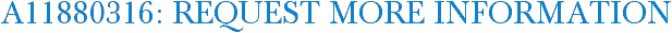 A11880316: Request More Information