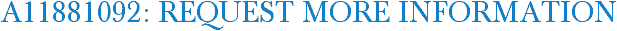 A11881092: Request More Information