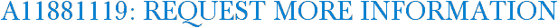 A11881119: Request More Information