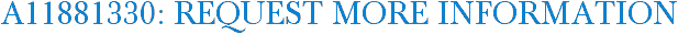 A11881330: Request More Information