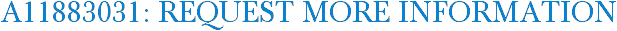 A11883031: Request More Information