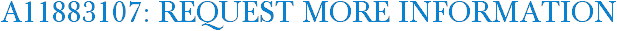 A11883107: Request More Information