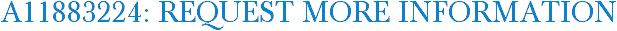 A11883224: Request More Information