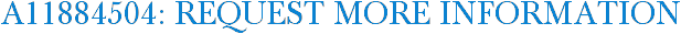 A11884504: Request More Information