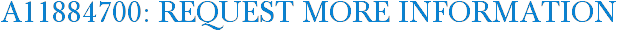 A11884700: Request More Information