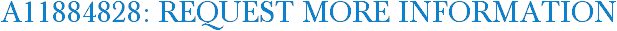 A11884828: Request More Information