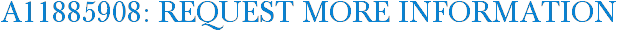 A11885908: Request More Information