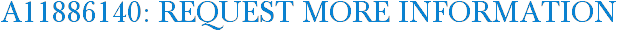 A11886140: Request More Information